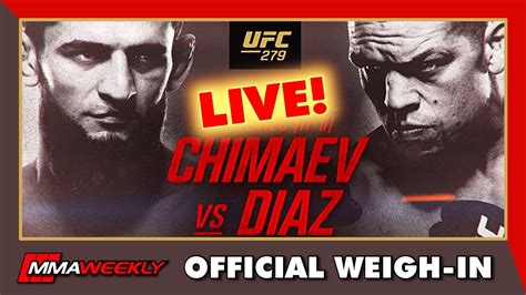 UFC 279 OFFICIAL WEIGH INS Chimaev Vs Diaz LIVE Stream YouTube