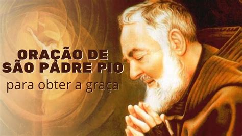 Oração de São Padre Pio para obter a graça YouTube