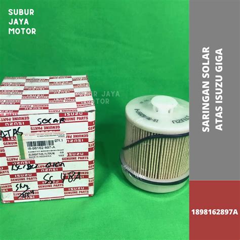 Jual Isuzu Filter Solar Fuel Filter Saringan Solar Atas Mobil Isuzu