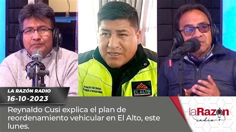 Reynaldo Cusi Explica El Plan De Reordenamiento Vehicular En El Alto