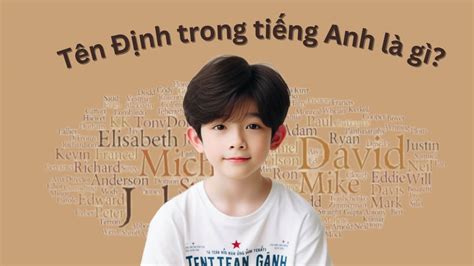 Tên Định trong tiếng Anh là gì