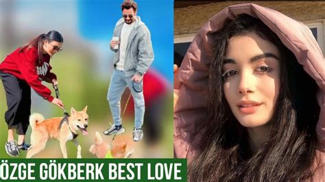 Özge yagiz and Gökberk demirci Best Love YouTube