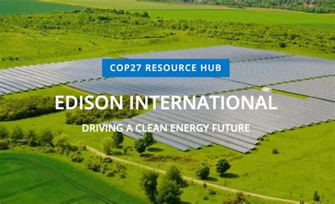 Edison Cop27 Resource Hub Energized By Edison