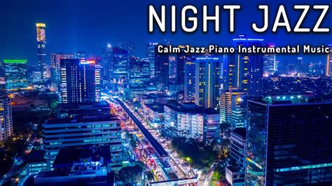 Soothing Sleep Jazz Night Bgm Calm Jazz Piano Instrumental Music