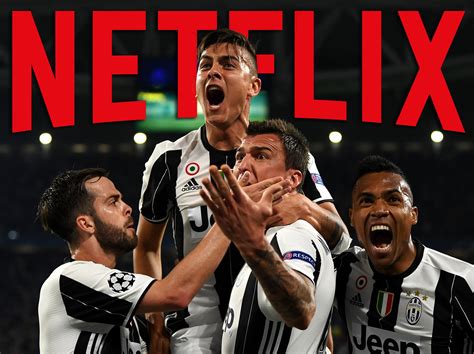 Juventus To Star In Fly On The Wall Netflix Documentary Series In 2018