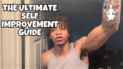 The Ultimate Self Improvement Guide Youtube