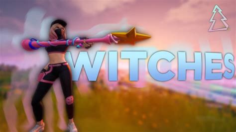 Witches Fortnite Montage Youtube