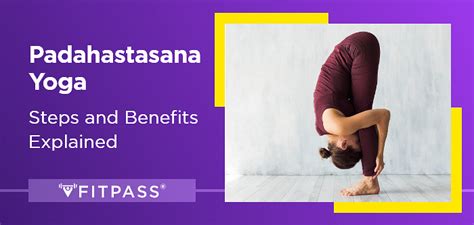 Padahastasana Yoga: Steps and Benefits Explained | FITPASS