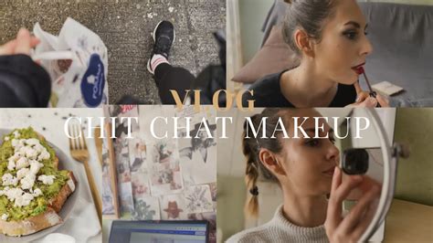 Vlog Chit Chat Makeup Youtube