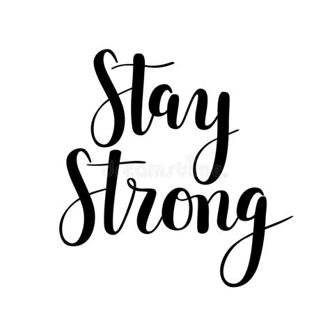 Stay Strong Vector Calligraphy Motivational Hand Lettering Quote Stock