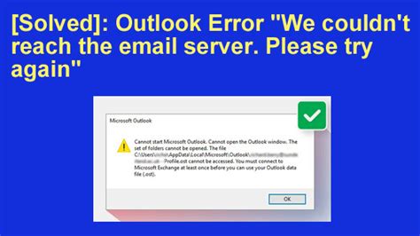 [solved] Outlook Error We Couldn T Reach The Email Server Please Try Again