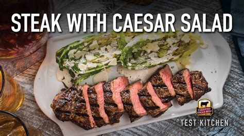 Steak With Grilled Caesar Salad Easy Grilling Recipe Youtube