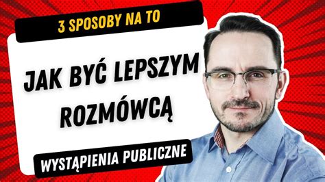 Jak By Lepszym Rozm Wc Aktywne S Uchanie Dobra Rozmowa Nie