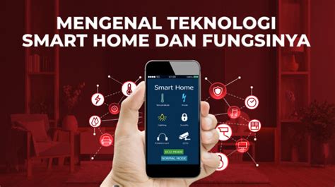 Mengenal Teknologi Smart Home Dan Fungsinya Gethome