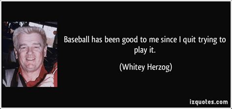 Whitey Herzog Quotes. QuotesGram