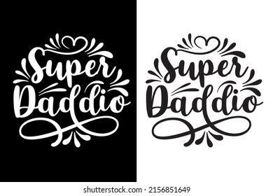 Super Daddio Fathers Day Typography T Stock Vector Royalty Free