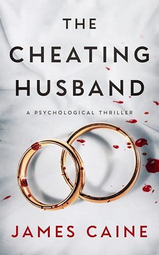 The Cheating Husband by James Caine | Goodreads