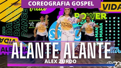 ALANTE ALANTE Alex Zurdo ZOE Dance Coreografia Gospel YouTube