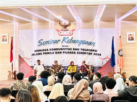 Seminar Kebangsaan Menjaga Kondusivitas Dan Toleransi Jelang Pemilu