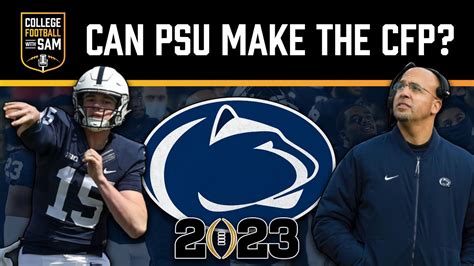 Can Penn State Reach The College Football Playoff In 2023? | Penn State Football 2023 - Win Big ...