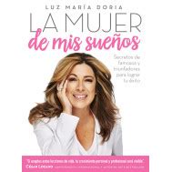 La Mujer De Mis Sue Os Secretos De Famosos Y Triunfadores Para Lograr