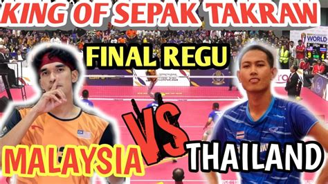 Final Regu Malaysia Vs Thailand 🟠 Istaf World Cup Kuala Lumpur 2024 🟠