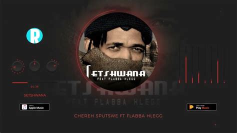 Chereh Sputswe Feat Flabba Hlegg Setshwana Visualizer Youtube