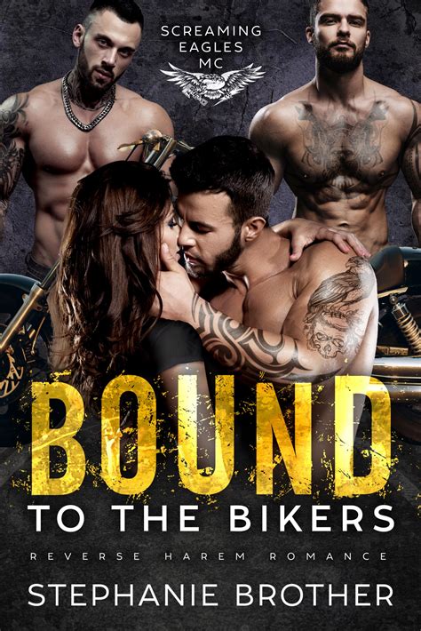 bound to the bikers - Stephanie Brother