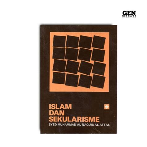 Jual Buku Islam Dan Sekularisme By Syed Muhammad Al Naquib Al Attas