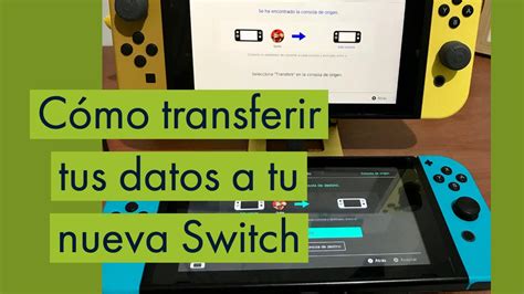 C Mo Transferir Tus Datos De Una Consola Anterior A Nintendo Switch