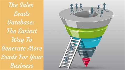 The Sales Leads Database: The Easiest Way To Generate More Leads For Your Business