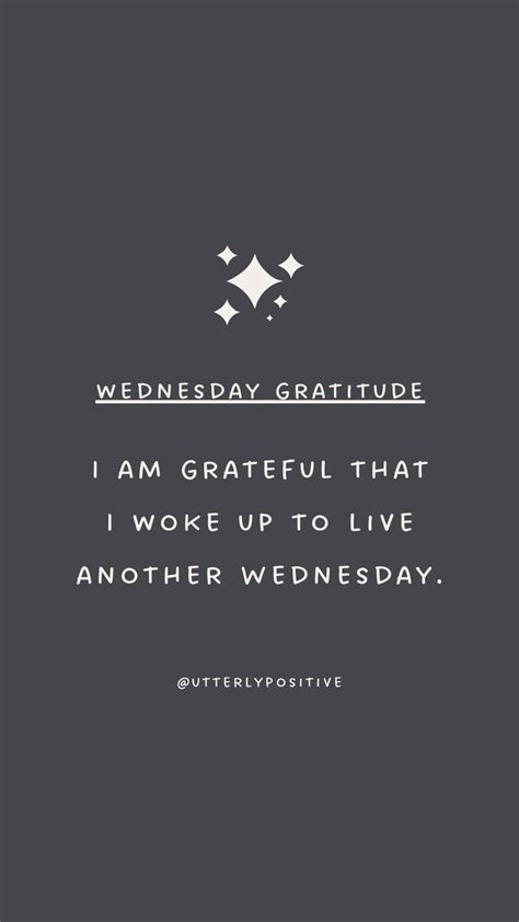 Wednesday affirmation: I am grateful that I woke up to live another ...