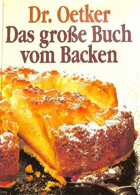 Das Grosse Dr Oetker Backbuch Erstausgabe Zvab