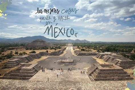 20 Cosas Que Ver Y Hacer En México Lugares Que Visitar Imprescindibles