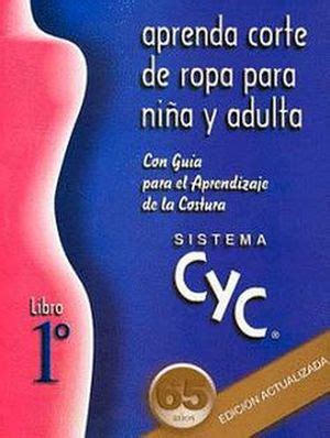 SISTEMA CYC 1RO APRENDA CORTE DE ROPA P NIÑA Y ADULTA COUTO PEREZ