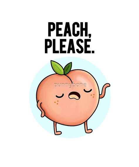 Peach Please Food Pun Sticker By Punnybone Funny Food Puns Cute Puns