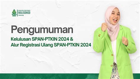 Pengumuman Kelulusan Span Ptkin Alur Registrasi Ulang Span Ptkin