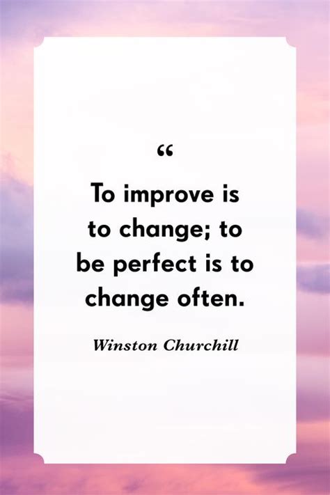 41 Best Quotes About Change Inspiring Sayings To Navigate Life Changes