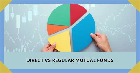 1 Direct Vs Regular Mutual Funds Which Is Right For You