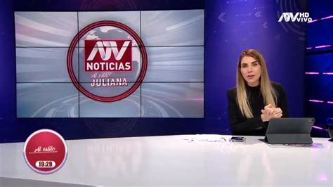 Atv Noticias Al Estilo Juliana Programa Del 16 De Junio Del 2022 Atv