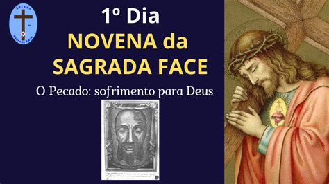 Dia Novena Da Sagrada Face Youtube