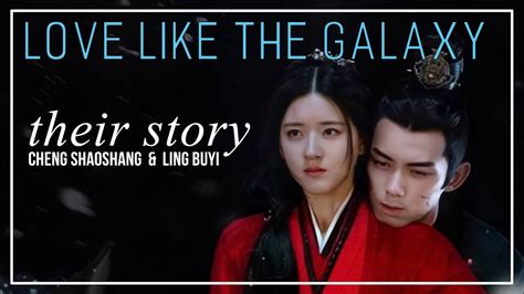 Love Like The Galaxy FMV Cheng Shaoshang Ling Buyi YouTube