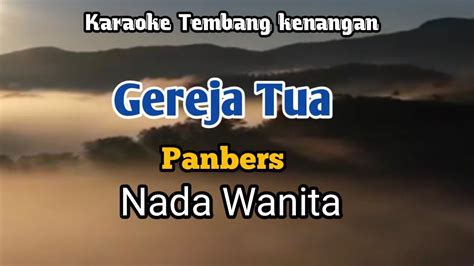 Gereja Tua Panbers Karaoke Nada Wanita Lirik Youtube