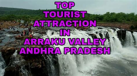 Araku Valley Arraku Tour Top Tourist Places To Visit In Arraku