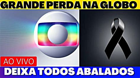 GLOBO CHORA POR M0RTE DE GRANDE JORNALISTA E QUERIDO NA EMISSORA