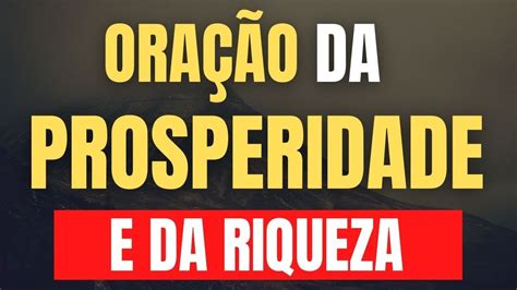 Oração da PROSPERIDADE e da RIQUEZA YouTube