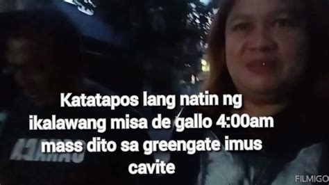 Katatapos Lang Natin Ng Ikalawang Misa De Gallo 4 00am Mass Dito Sa