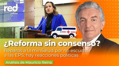 ¿reforma A La Salud Sin Consenso Reparos A La Ministra Corcho De