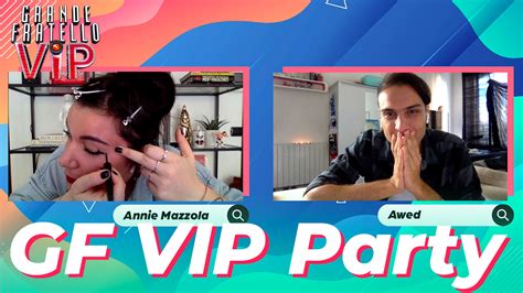 Gf Vip Party Ep Annie Mazzola E Awed E Il Tutorial Trucco Della