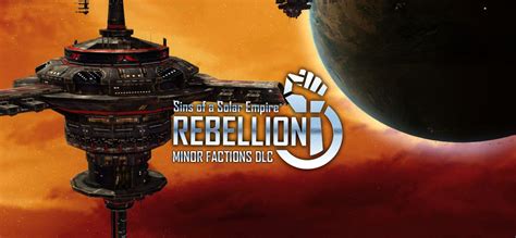 Sins of a Solar Empire: Rebellion - Minor Factions (2018) box cover art - MobyGames